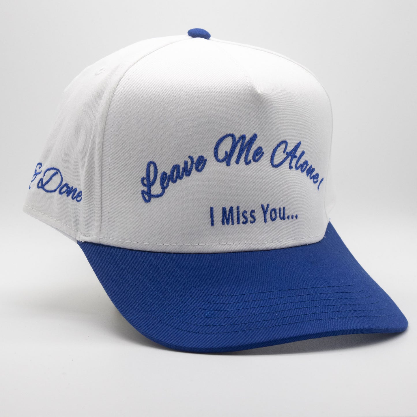 LEAVE ME ALONE! I MISS YOU... HAT